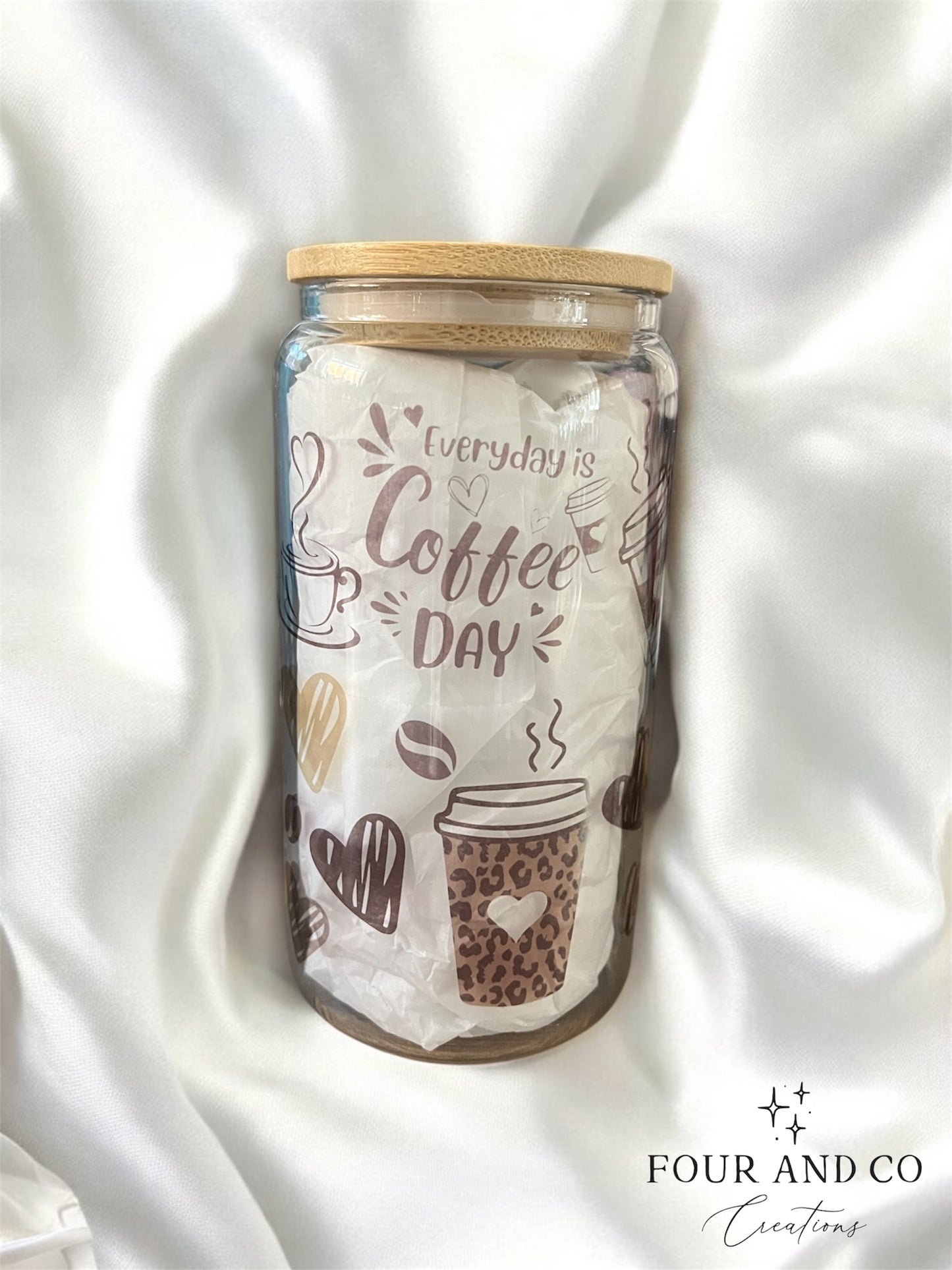 Everyday is Coffee Glass Cup