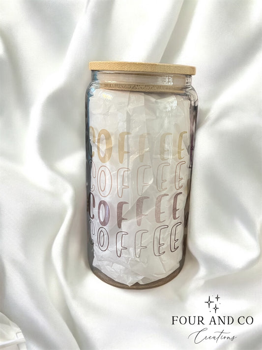 Everyday is Coffee Glass Cup