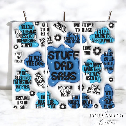 Stuff Dad Says 20oz Tumblers
